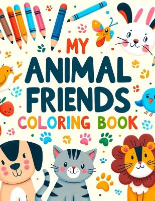 My animal Friends: Coloring Book