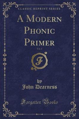 A Modern Phonic Primer, Vol. 2 (Classic Reprint)