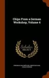 Chips From a German Workshop, Volume 4