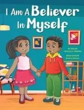 I Am a Believer in Myself!