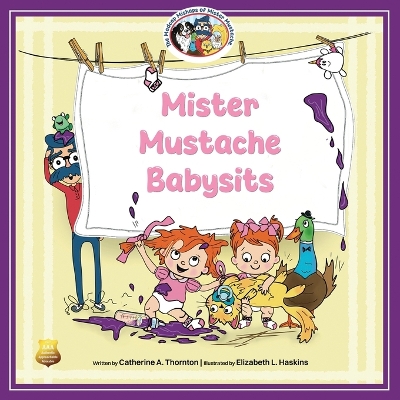 Mister Mustache Babysits