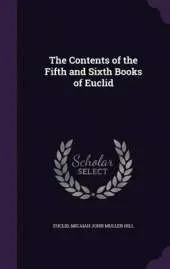 The Contents of the Fifth and Sixth Books of Euclid
