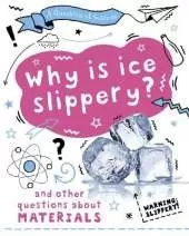 A Question of Science: Why is ice slippery? And other questions about materials