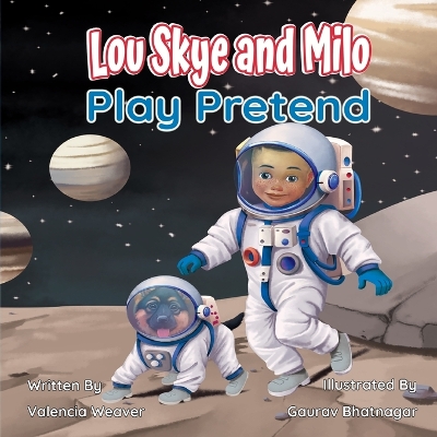 Lou Skye and Milo Play Pretend