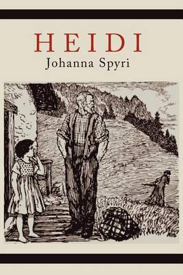 Heidi a Story for Children and Those That Love Children