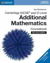 Cambridge IGCSE™ and O Level Additional Mathematics Coursebook