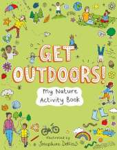 Get Outdoors!: My Nature Activity Book