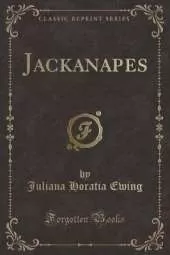 Jackanapes (Classic Reprint)