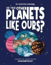 Are There Other Planets Like Ours?: Discover the Science Behind Exoplanetology