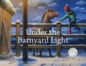 Under the Barnyard Light