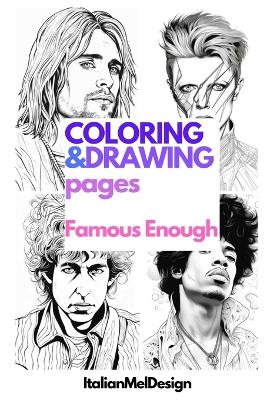 COLORING&DRAWING Pages: Famous Enough