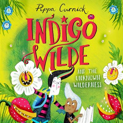 Indigo Wilde and the Unknown Wilderness: Book 2