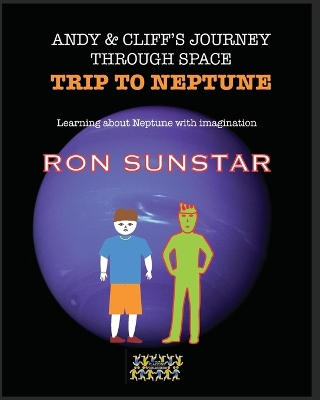 Andy and Cliff's Journey Through Space Trip to Neptune