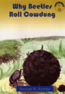 Why Beetles Roll Cowdung