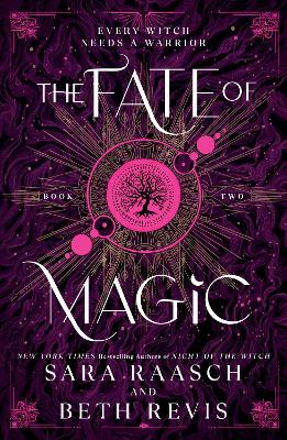 The Fate of Magic: The Sequel to the New York Times Bestselling Night of the Witch