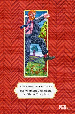 Théophile (German edition): Die sagenhafte Geschichte eines eleganten Giganten