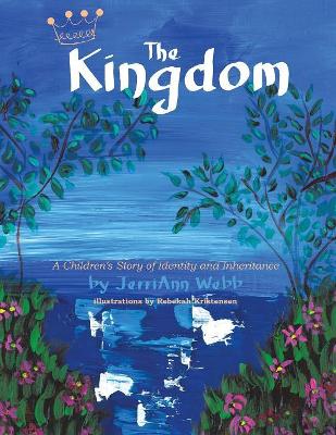 The Kingdom: A Children's Story of Identity and Inheritance