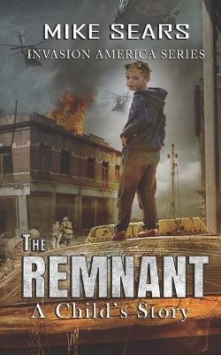 The Remnant: A Child's Story