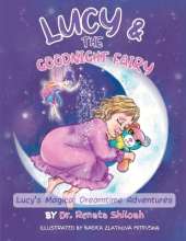 Lucy & The Goodnight Fairy: Lucy's Magical Dreamtime Adventures