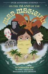 On the Island of the Mad Magician: An interactive tale from the Realm of Goblin