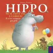 Hippo ne se Tient pas a Carreau