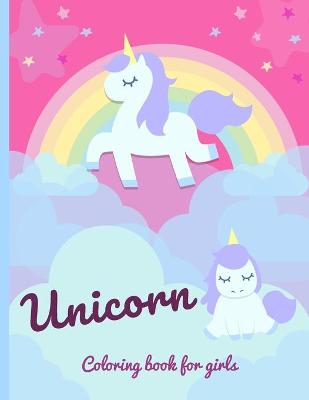 Unicorn Coloring Book For Girls: Unicorn Coloring Book for Kids Ages 4-8, Large Size (Coloring Books for Kids)
