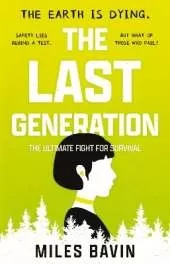 The Last Generation: The Ultimate Fight for Survival
