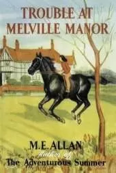 Trouble at Melville Manor