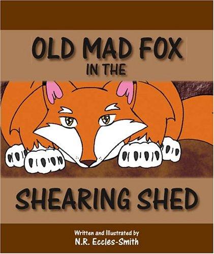 Old Mad Fox in the Shearing Shed