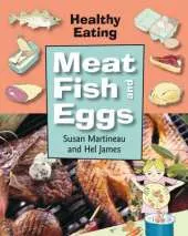 Healthy Eating: Meat and Fish