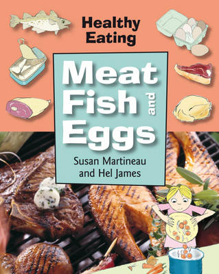 Healthy Eating: Meat and Fish