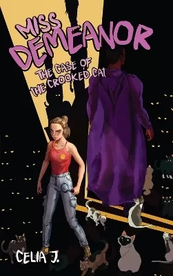 Miss Demeanor Volume 2: The Case of the Crooked Cat