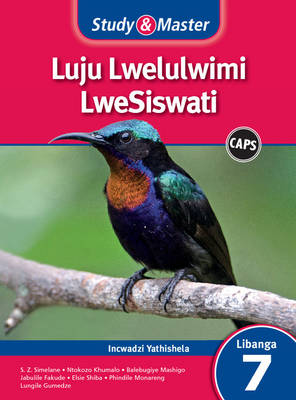 Study and Master Luju Lwelulwimi Lwesiswati Libanga 7 CAPS Incwadzi Yathishela (TG)
