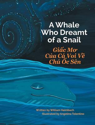 A Whale Who Dreamt of a Snail / Giac Mo Cua CA Voi Ve Chu Oc Sen