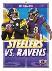NFL Rivalries: Steelers vs. Ravens