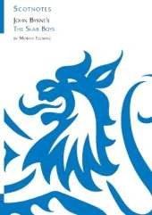 John Byrne's The Slab Boys: (Scotnotes Study Guides)