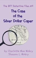 The Case of the Silver Dollar Caper
