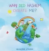 Why Did Hashem Create Me?