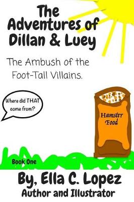 The Adventures of Dillan & Luey: The Ambush of the Foot-Tall Villains