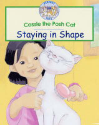 Cassie the Posh Cat: Staying in Shape