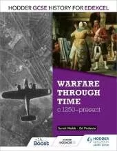 Hodder GCSE History for Edexcel: Warfare through time, c1250–present