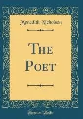 The Poet (Classic Reprint)
