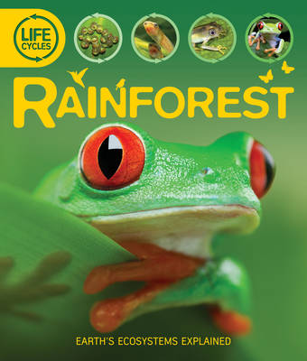 Life Cycles: Rainforest