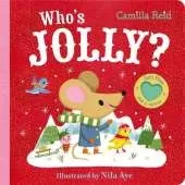 Who's Jolly?: The Perfect Christmas Gift for Toddlers - an Interactive Lift the Flap and Mirror Book