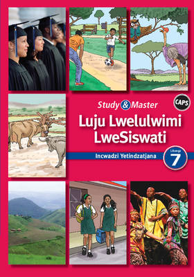 Study and Master Luju Lwelulwimi Lwesiswati Libanga 7 CAPS Incwadzi Yetindzatjana 1 (Reader 1)