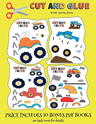 Kinder Activity Sheets (Cut and Glue - Monster Trucks): This book comes with collection of downloadable PDF books that will help your child make an excellent start to his/her education. Books are designed to improve hand-eye coordination, develop fine an