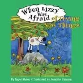 When Lizzy Was Afraid of Trying New Things