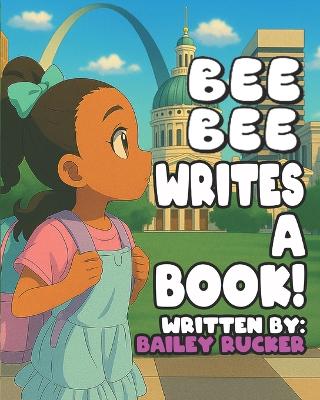 Bee Bee Writes A Book