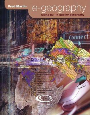 E-geography: Using ICT in Quality Geography