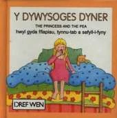 Y Dywysoges Dyner: Princess and the Pea
